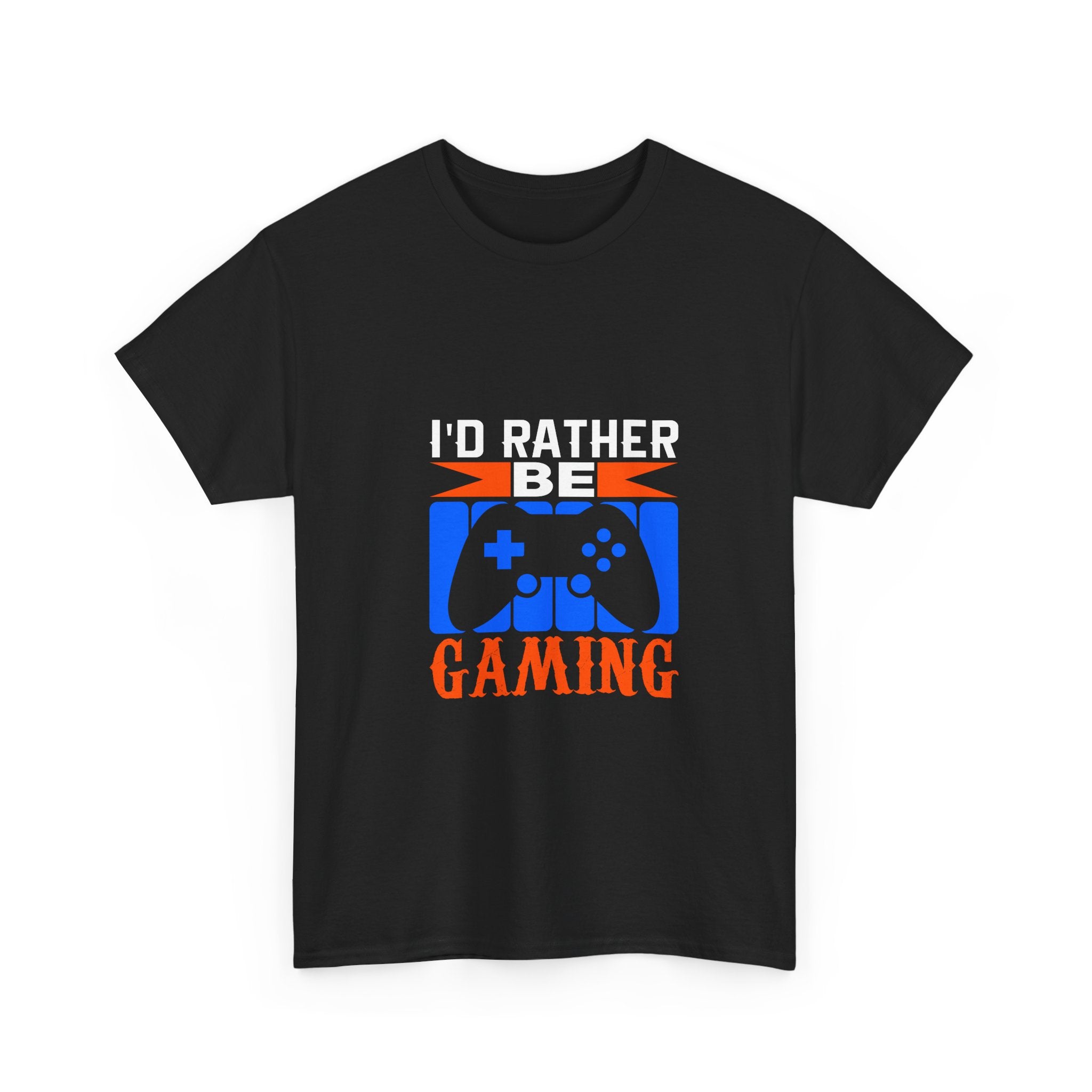 I'd Rather Be Gaming T-Shirt