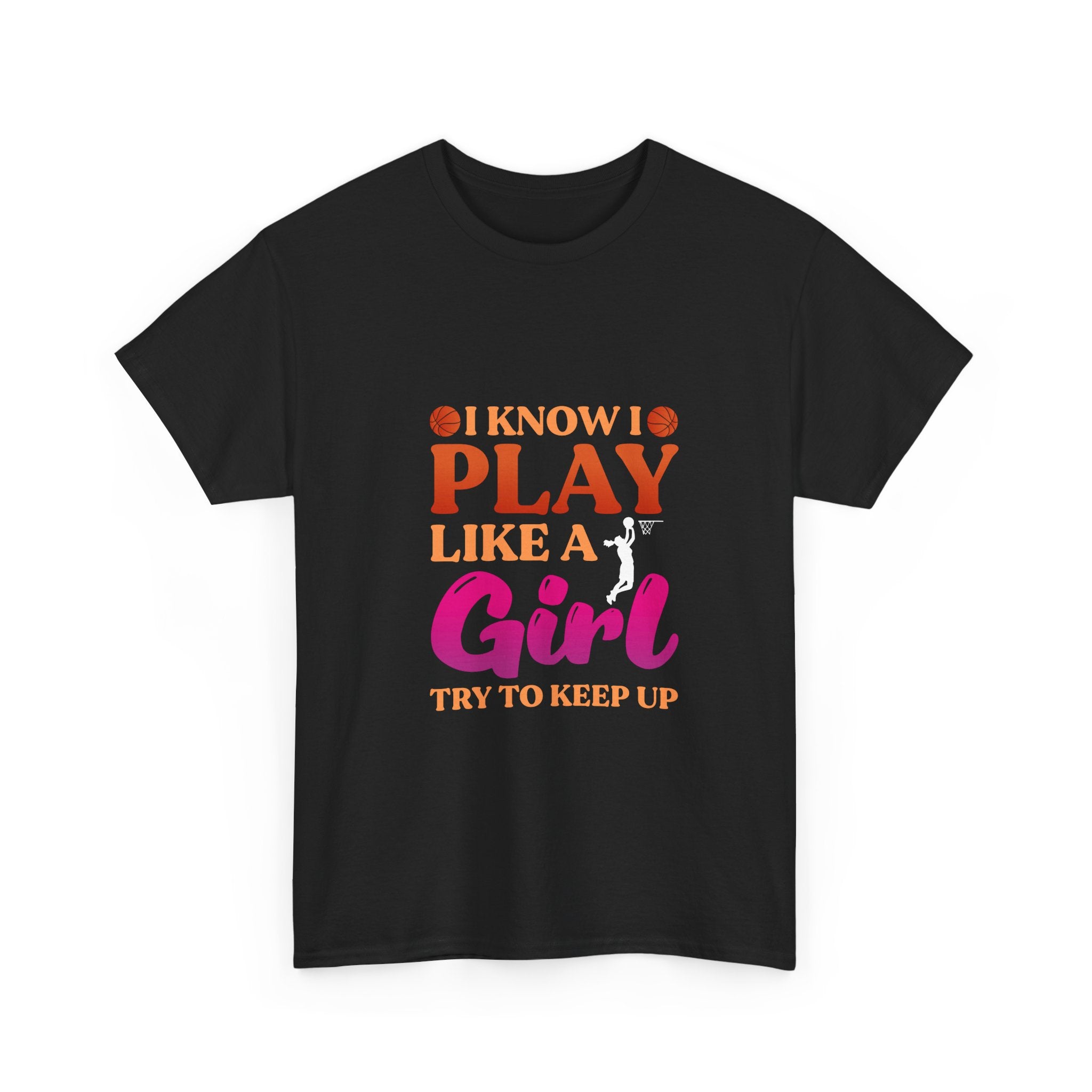 I Know I Play Like A Girl T-Shirt