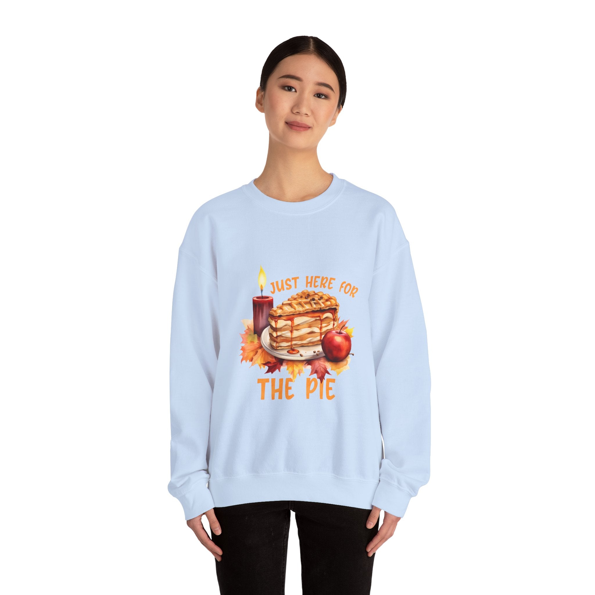 Just Here For The Pie Thanksgiving Sweatshirt