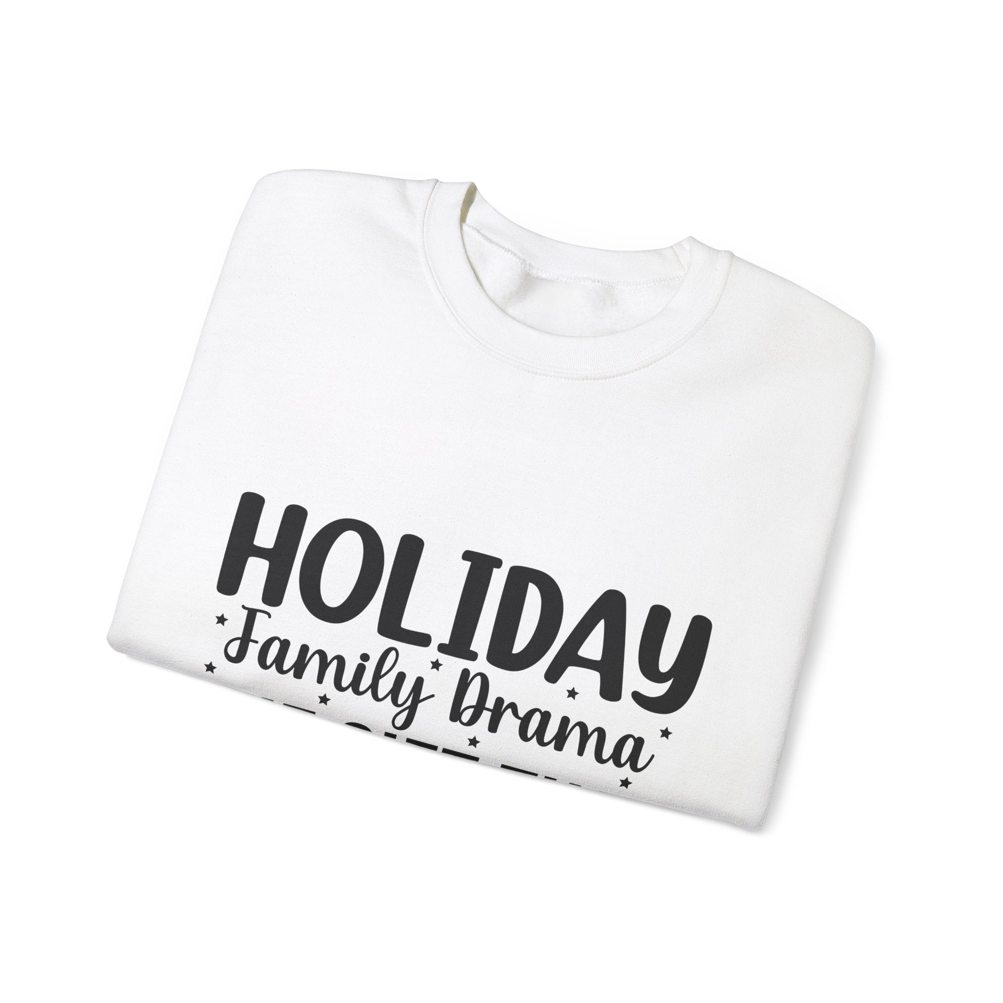 Holiday Family Drama Christmas Sweatshirt