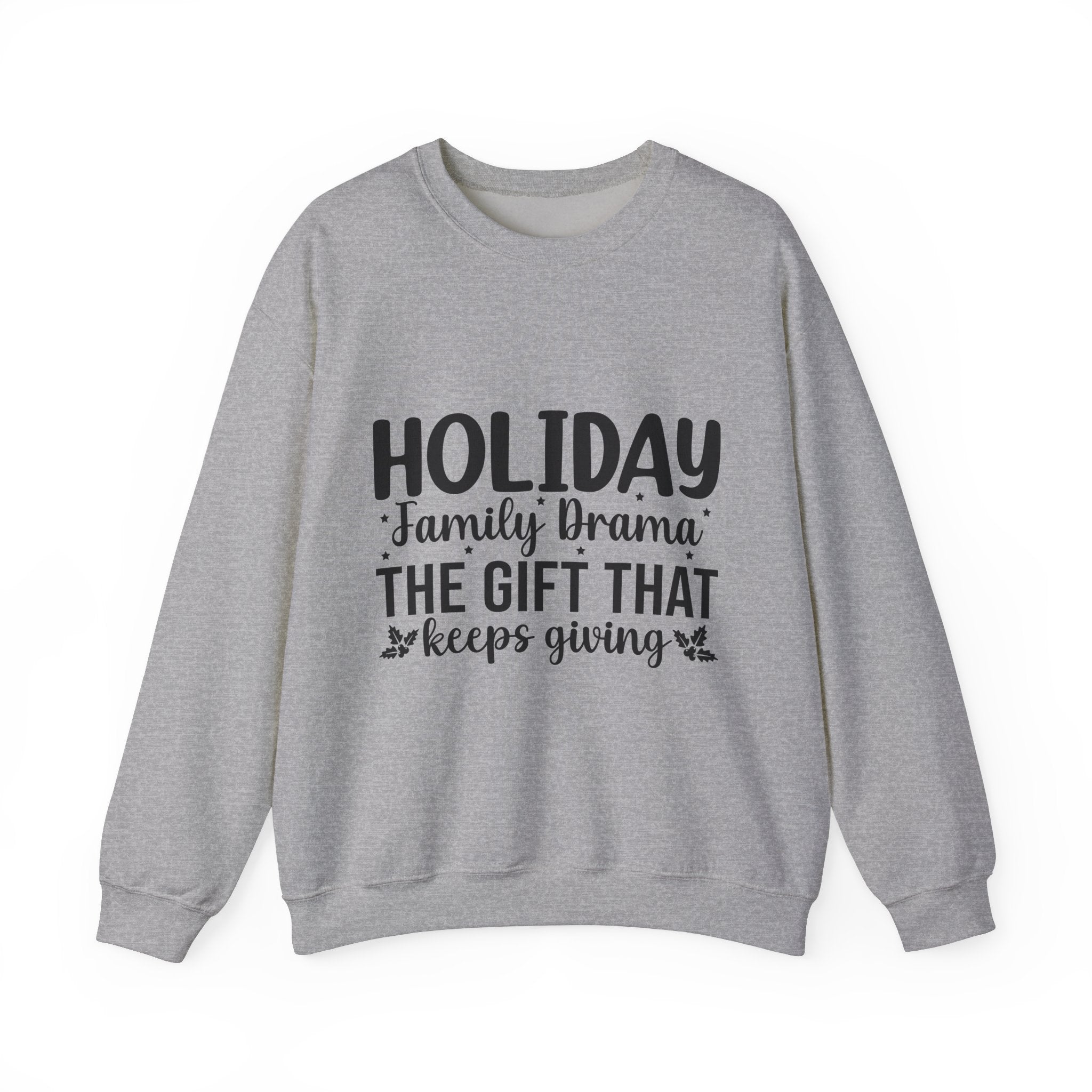 Holiday Family Drama Christmas Sweatshirt