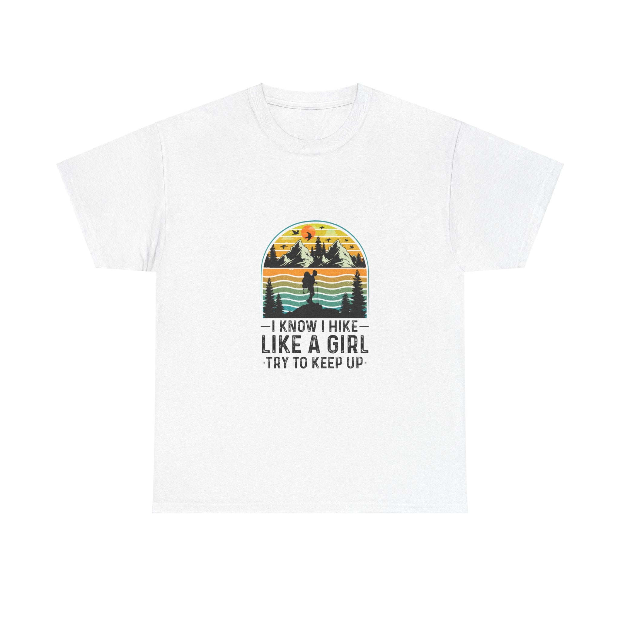 I Hike Like A Girl T-Shirt