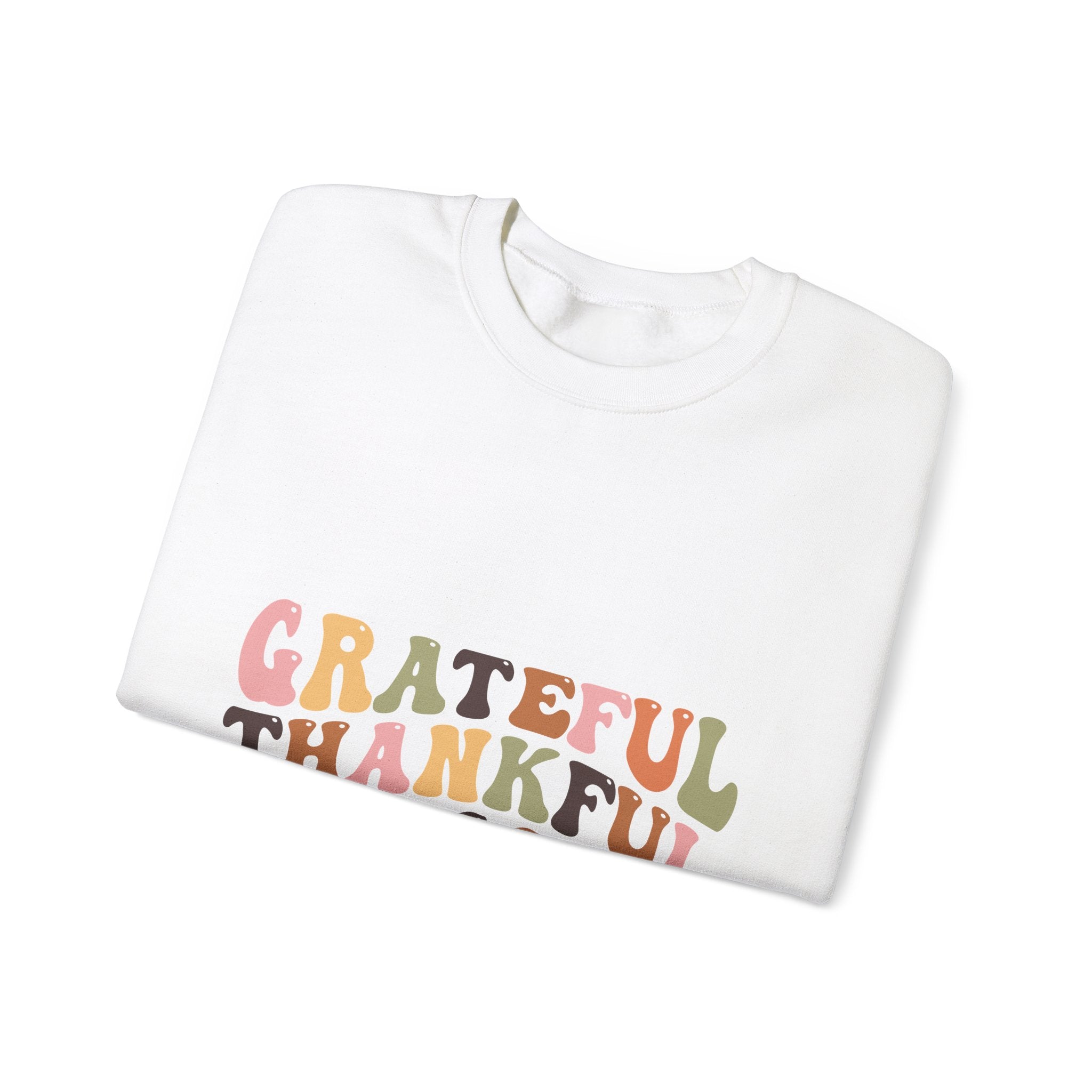 Grateful Thankful Blessed Thanksgiving Sweatshirt