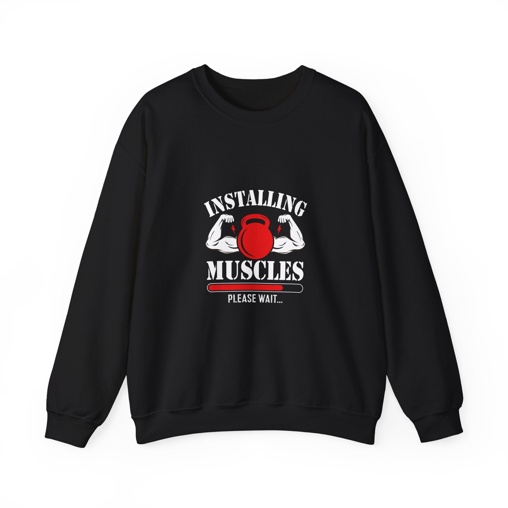 Installing Muscles Sweatshirt