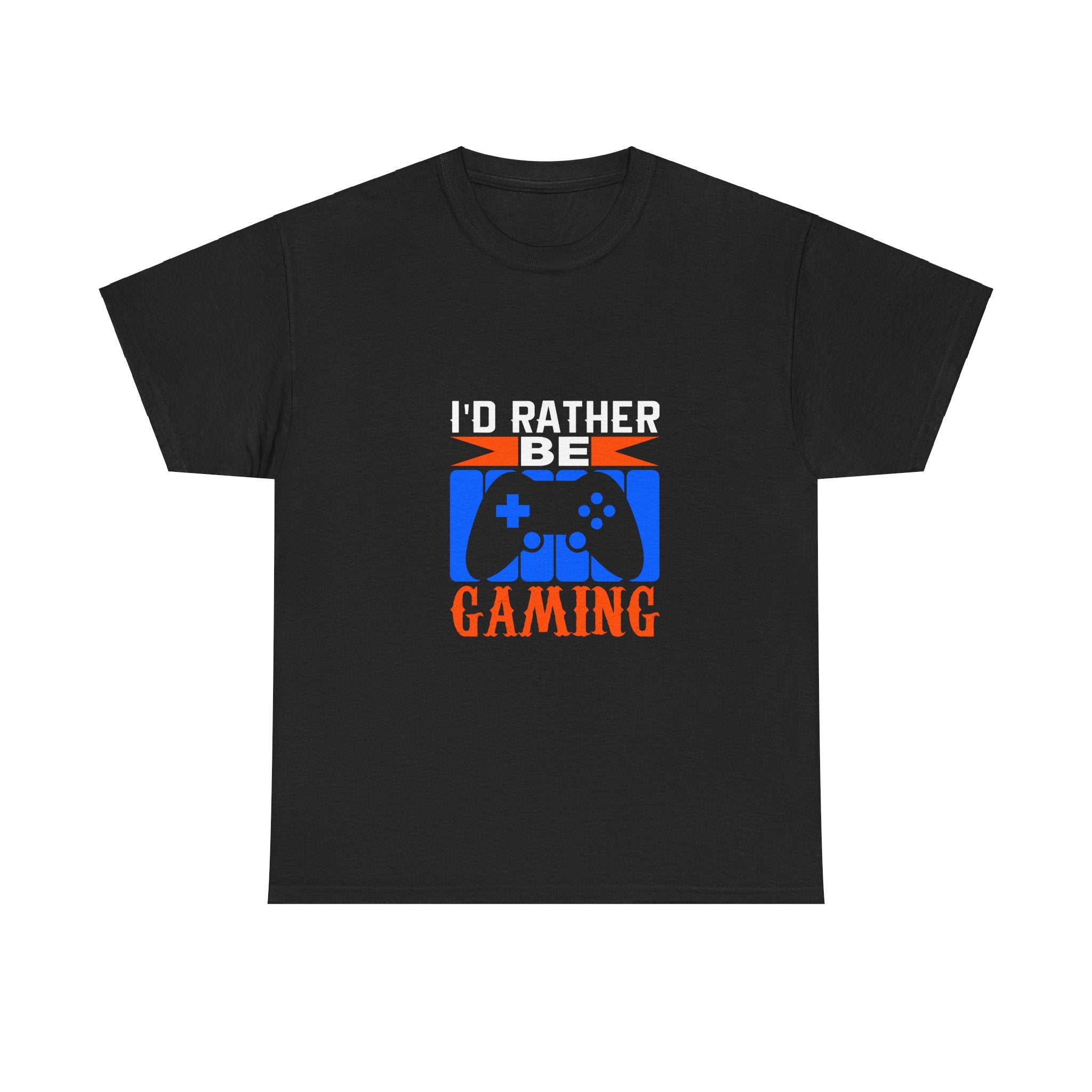 I'd Rather Be Gaming T-Shirt