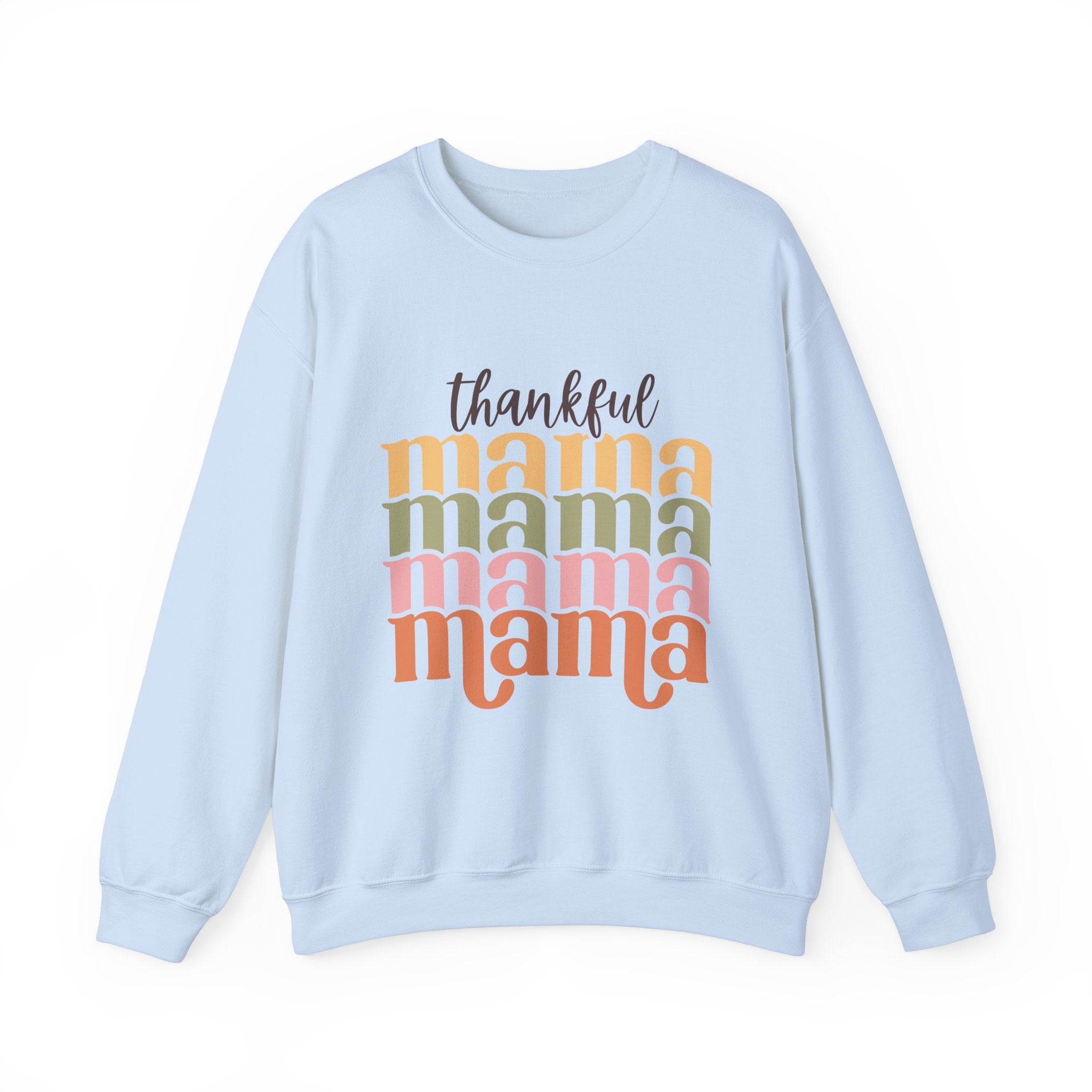 Thankful Mama Thanksgiving Sweatshirt