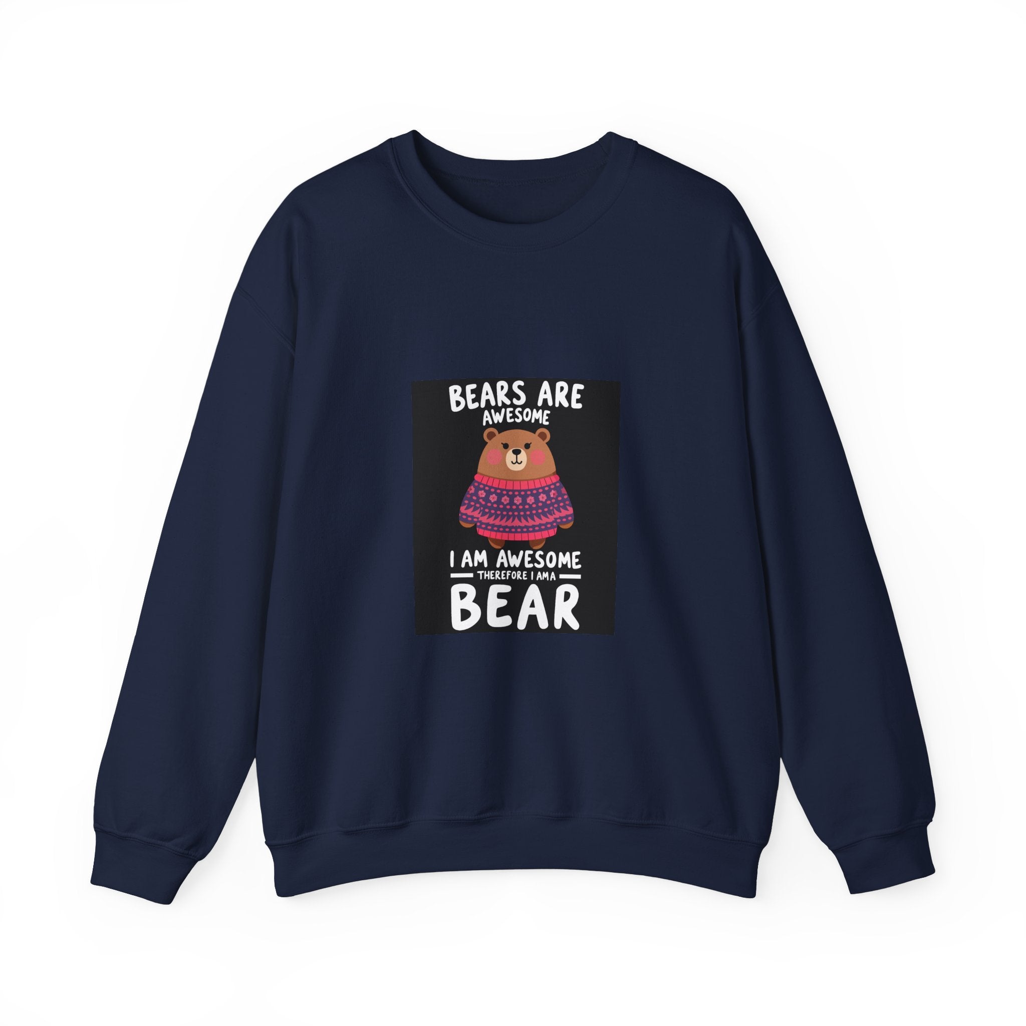 Bears Are Awesome Sweatshirt