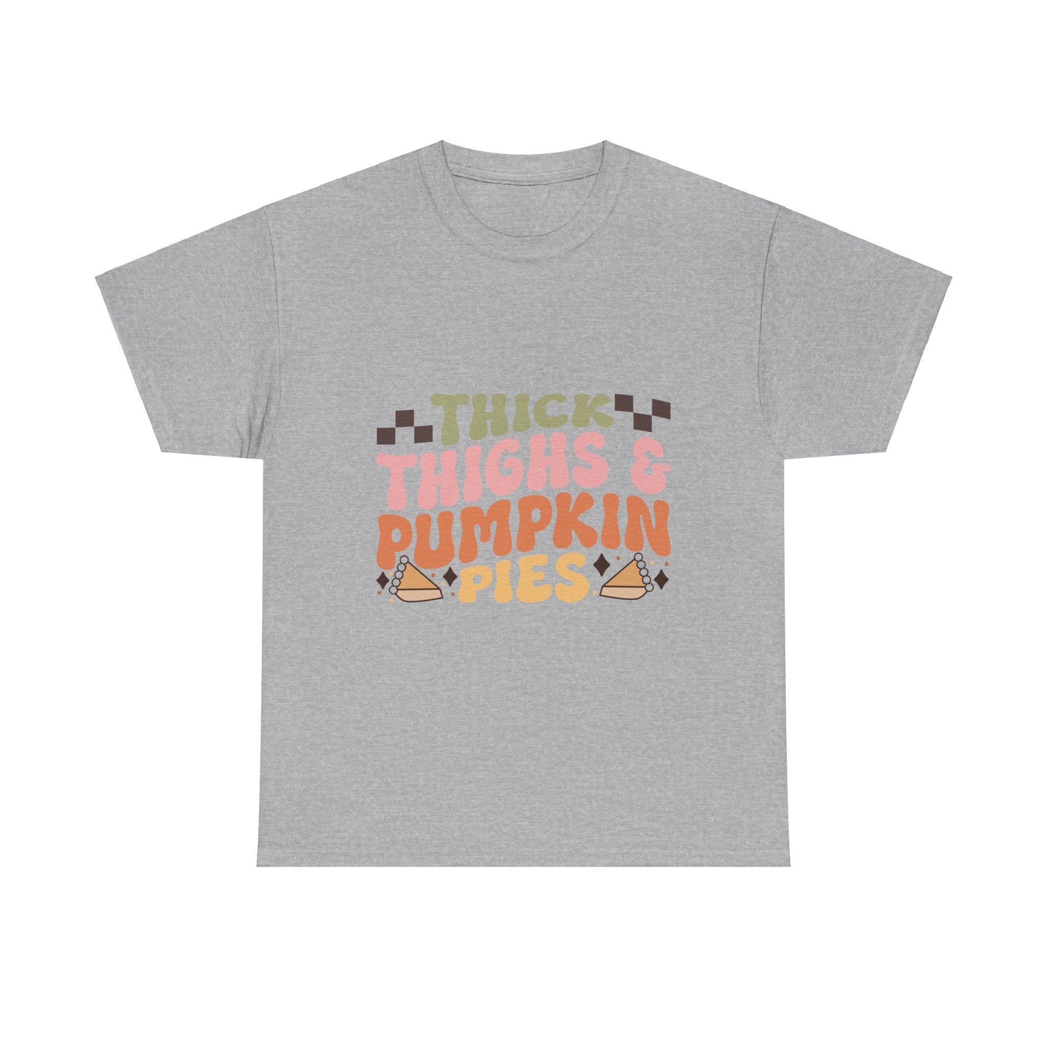 Thick Thighs & Pumpkin Pies Thanksgiving Tee