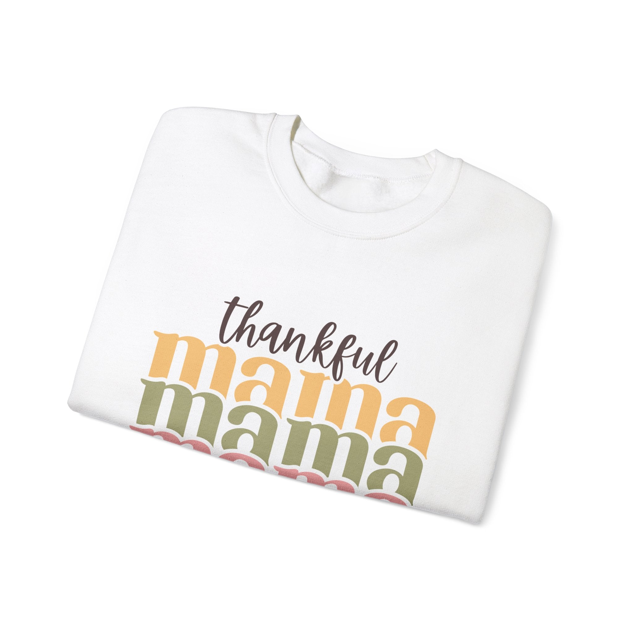 Thankful Mama Thanksgiving Sweatshirt