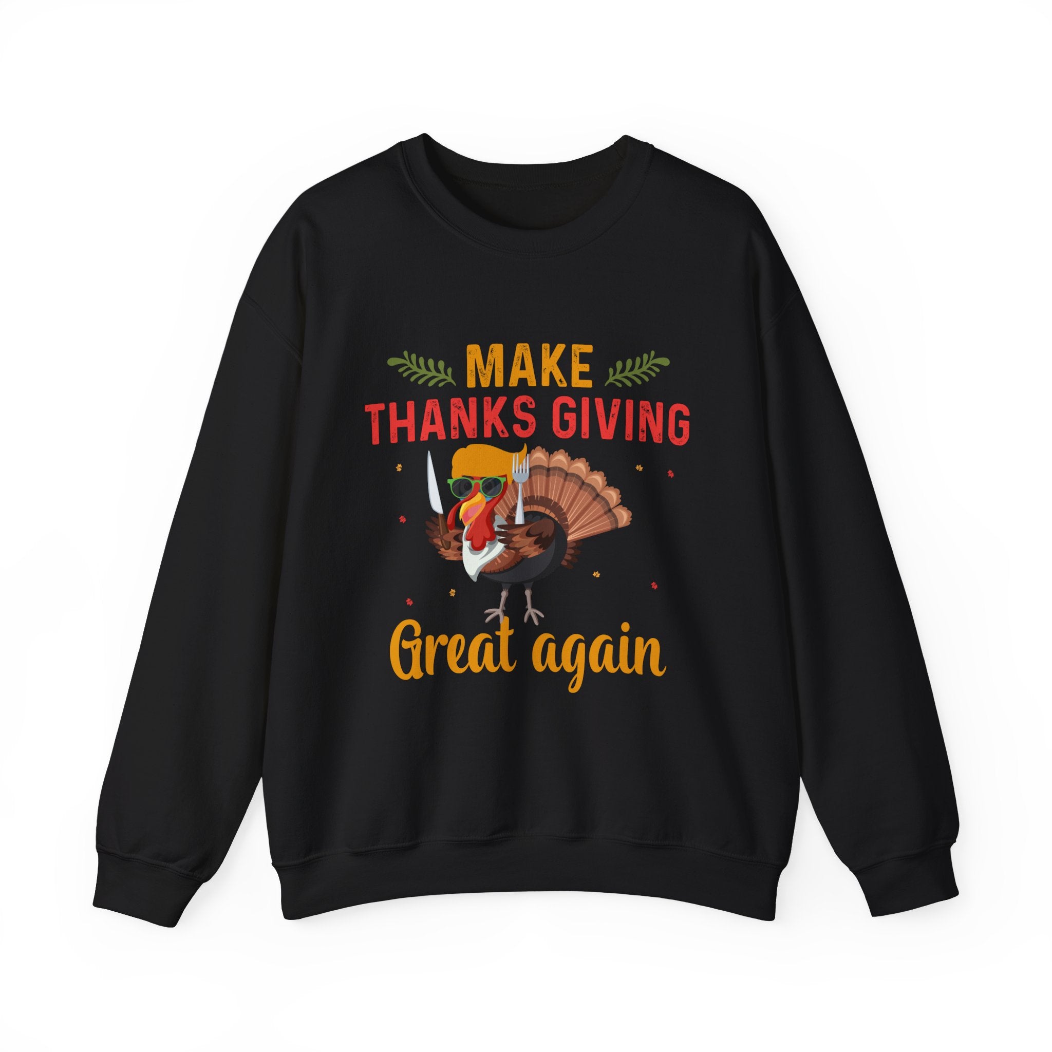 Trump Turkey Thanksgiving Sweatshirt