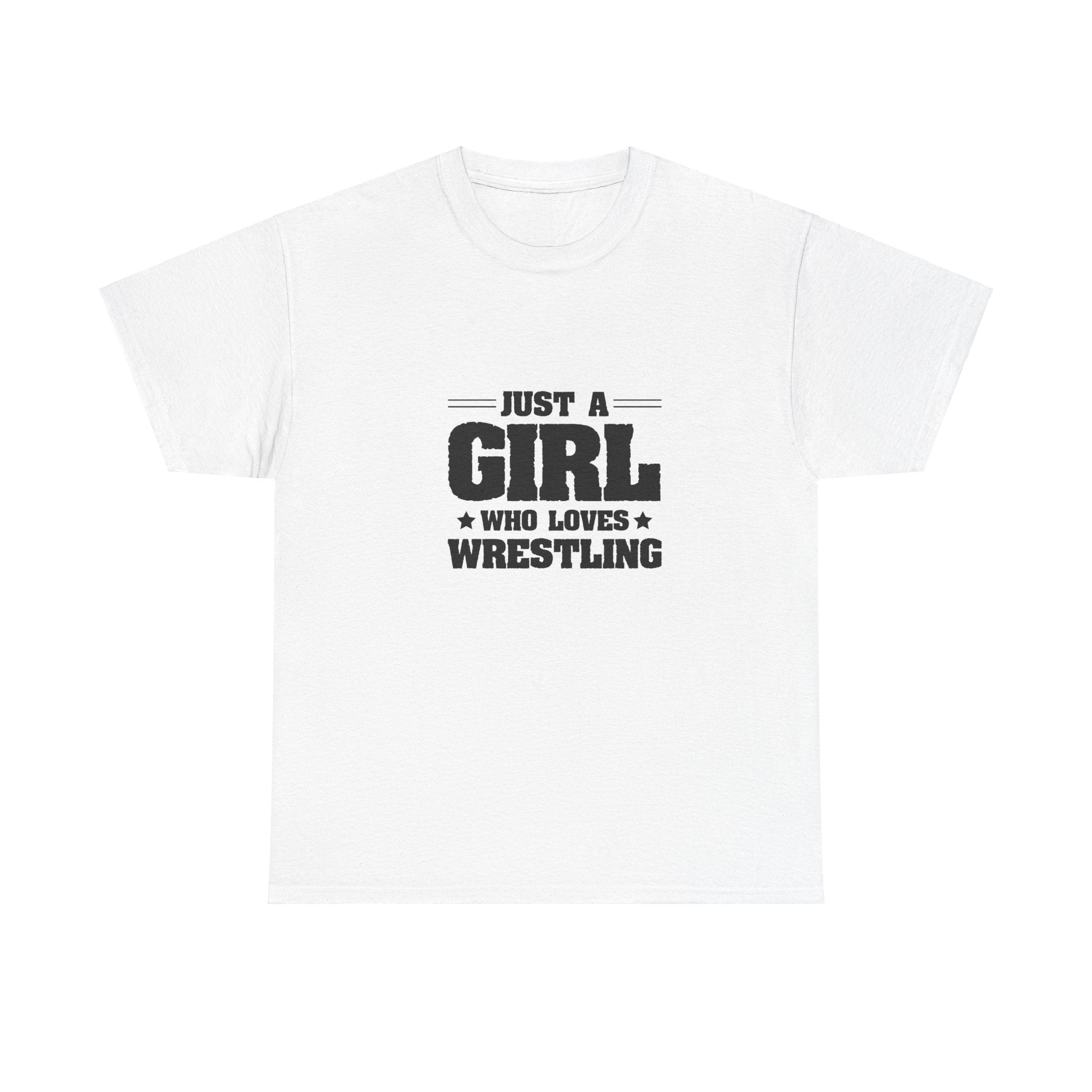 Just A Girl Who Loves Wrestling T-Shirt