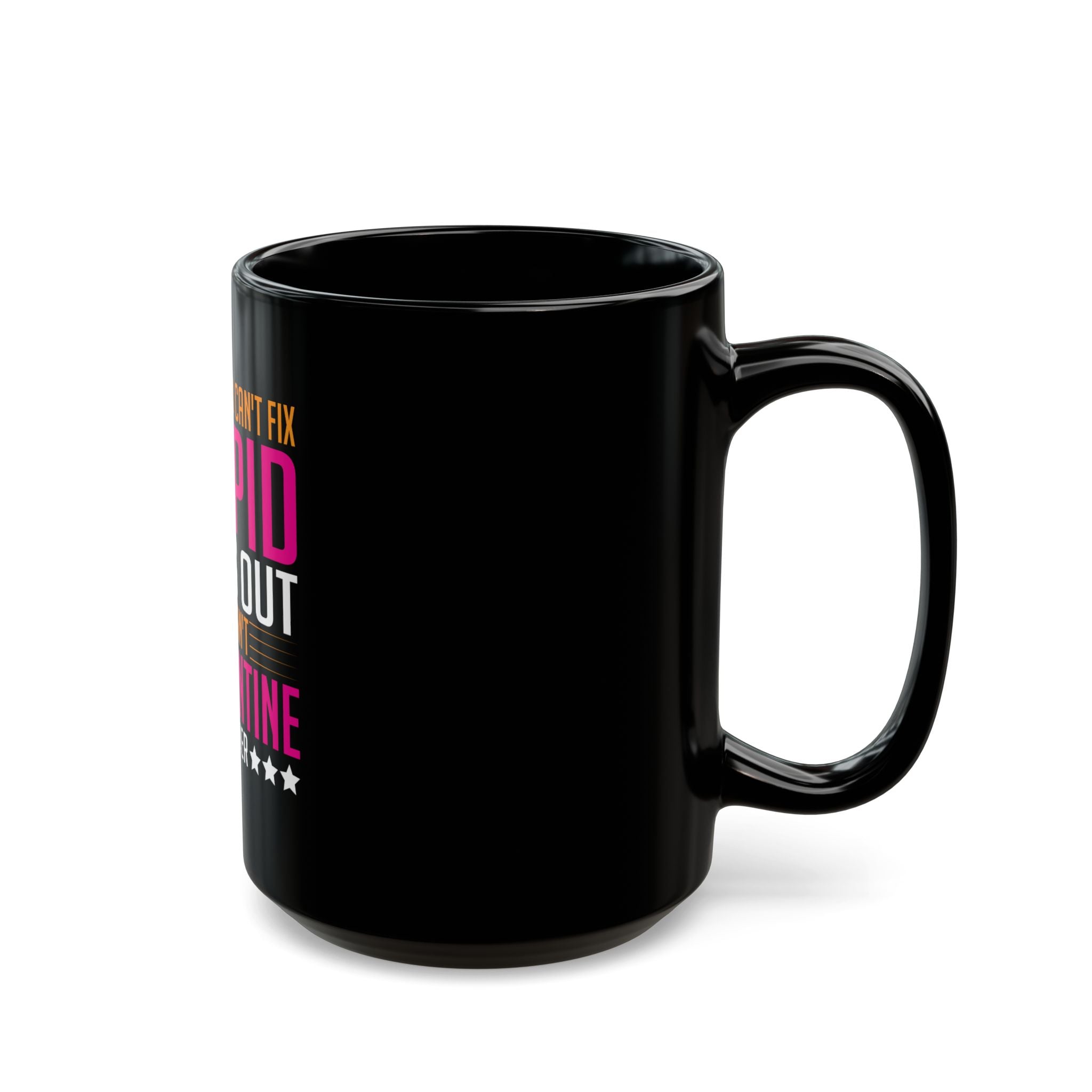 Funny Quarantine Mug - They Say You Can't