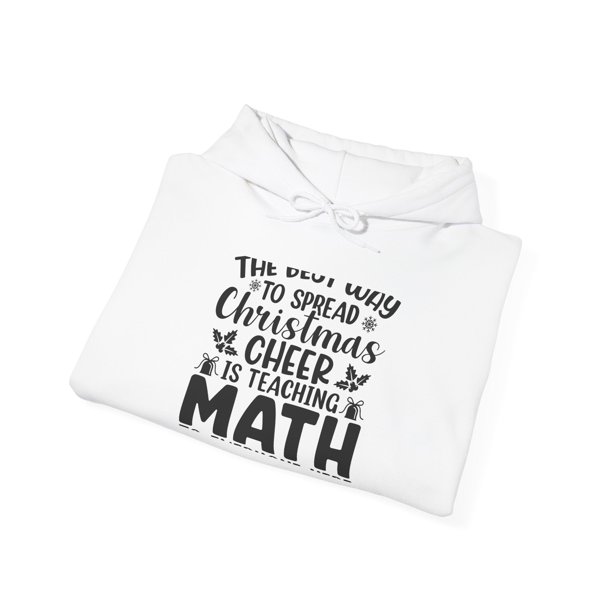 Math Teacher Christmas Hoodie: Spread Cheer!