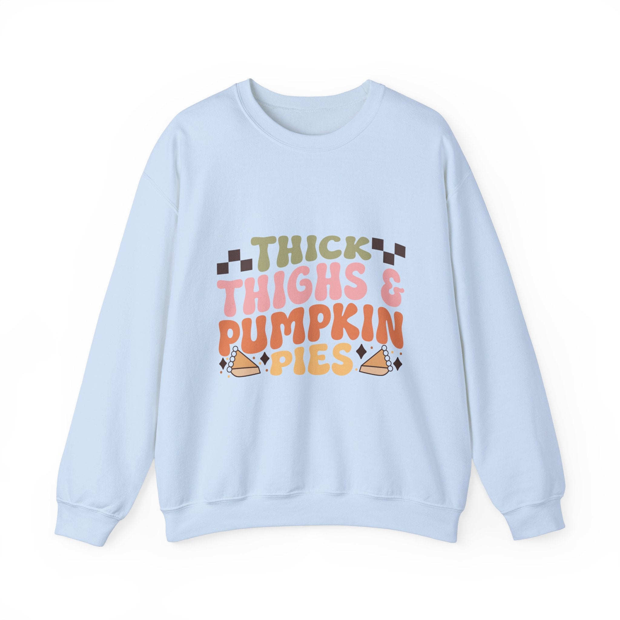 Thick Thighs & Pumpkin Pies Sweatshirt