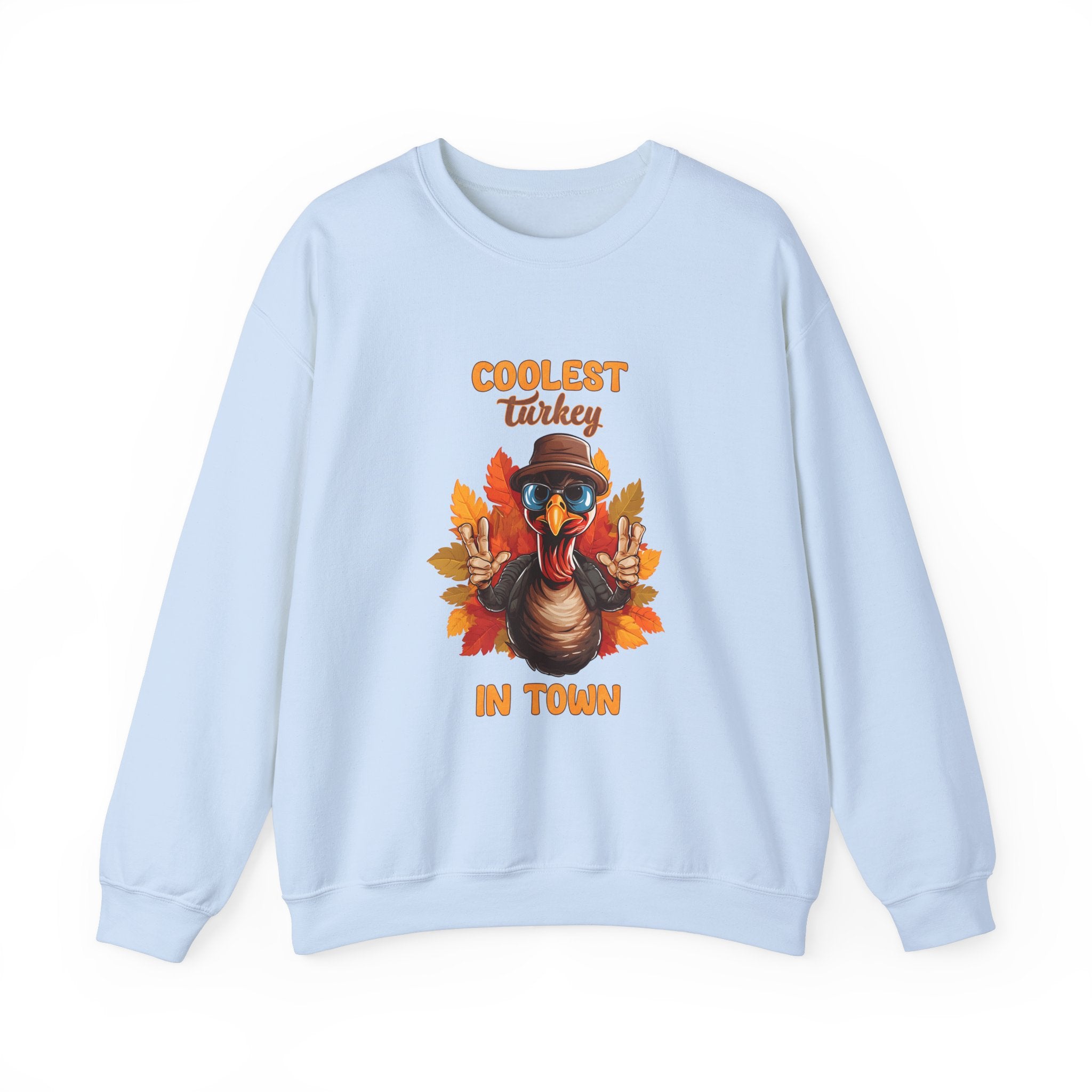 Coolest Turkey in Town Sweatshirt