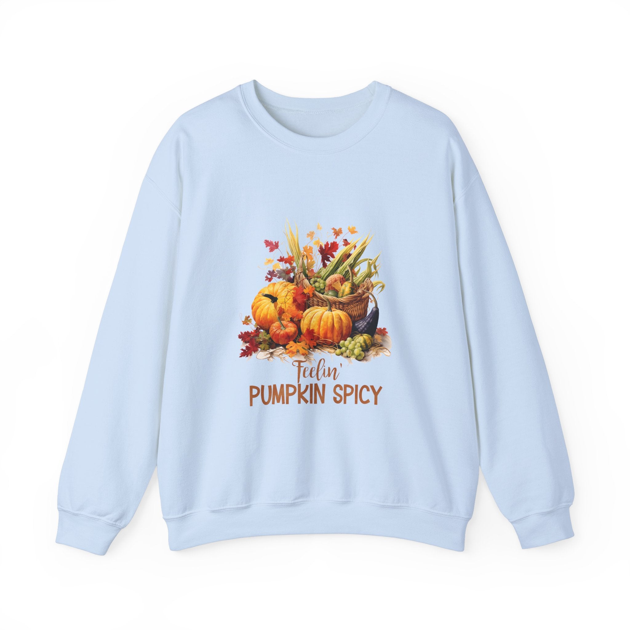 Feelin' Pumpkin Spicy Thanksgiving Sweatshirt