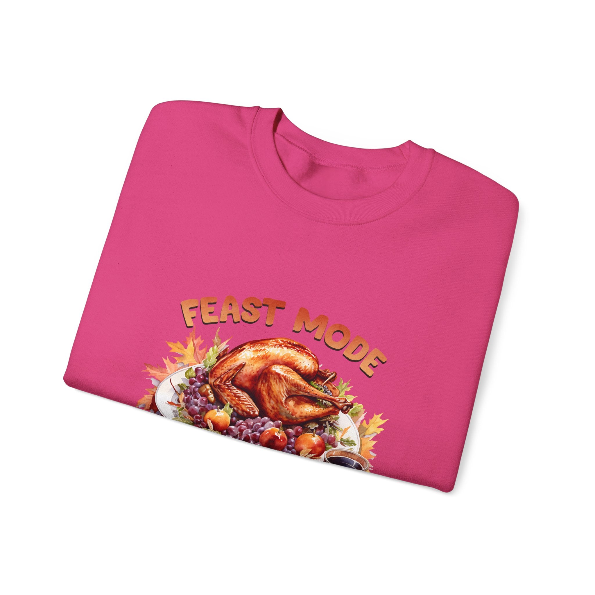 Feast Mode Activated Thanksgiving Sweatshirt