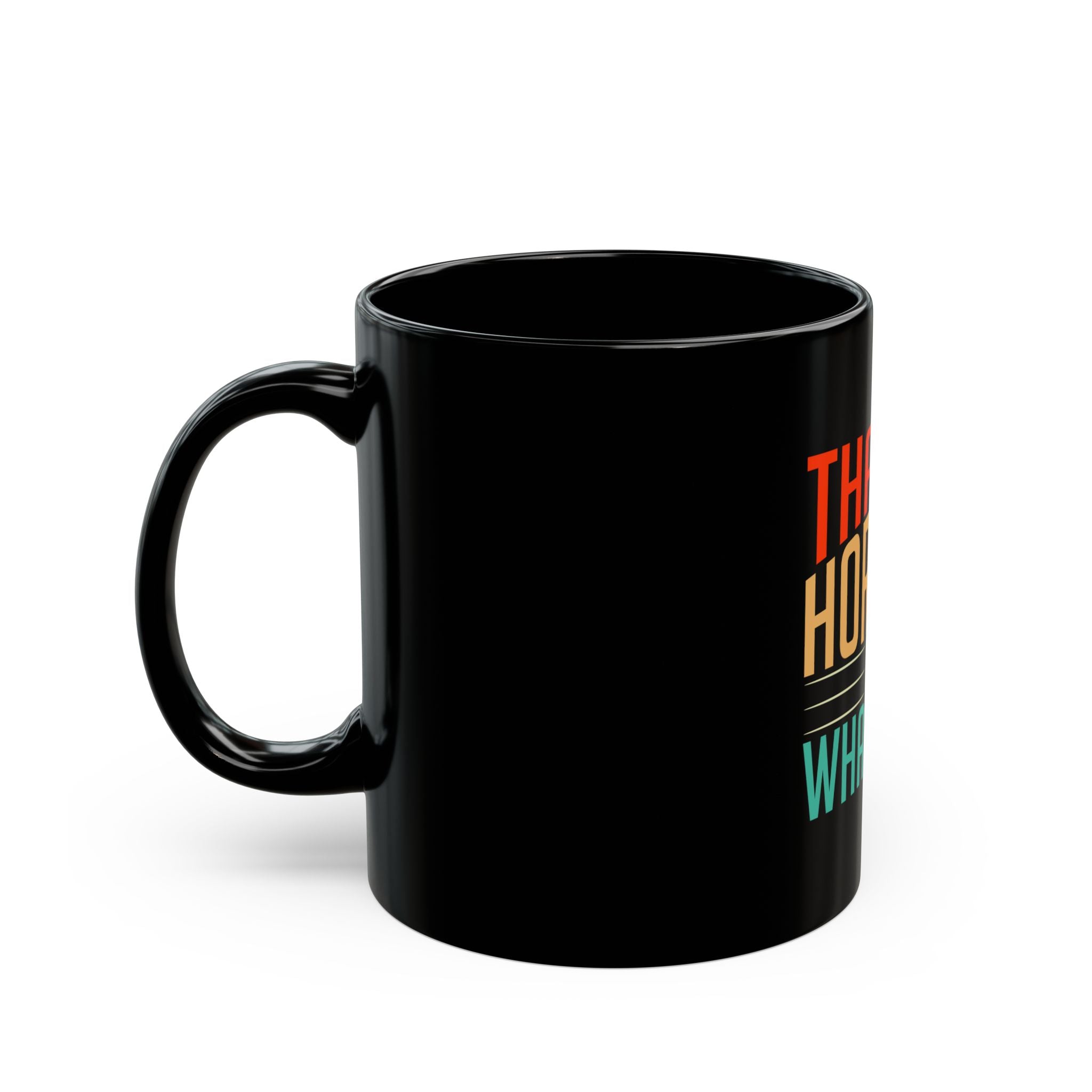 That's a Horrible Idea Mug - Funny Coffee Cup