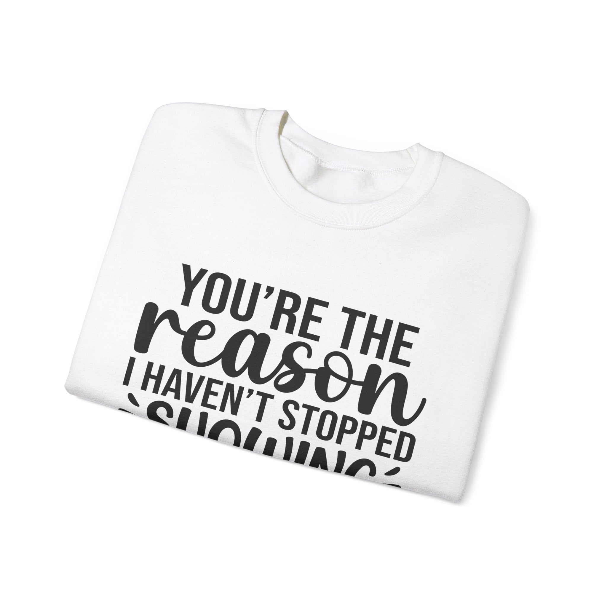 Christmas Sweatshirt: You're The Reason