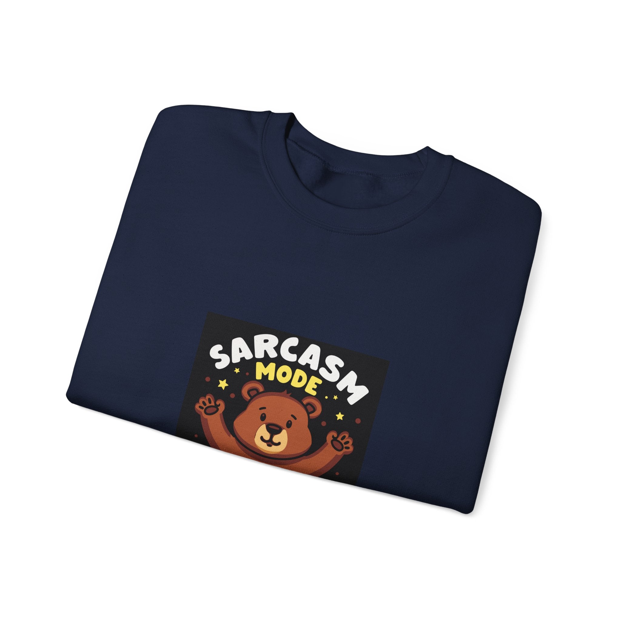 Sarcasm Mode Activated Bear Sweatshirt