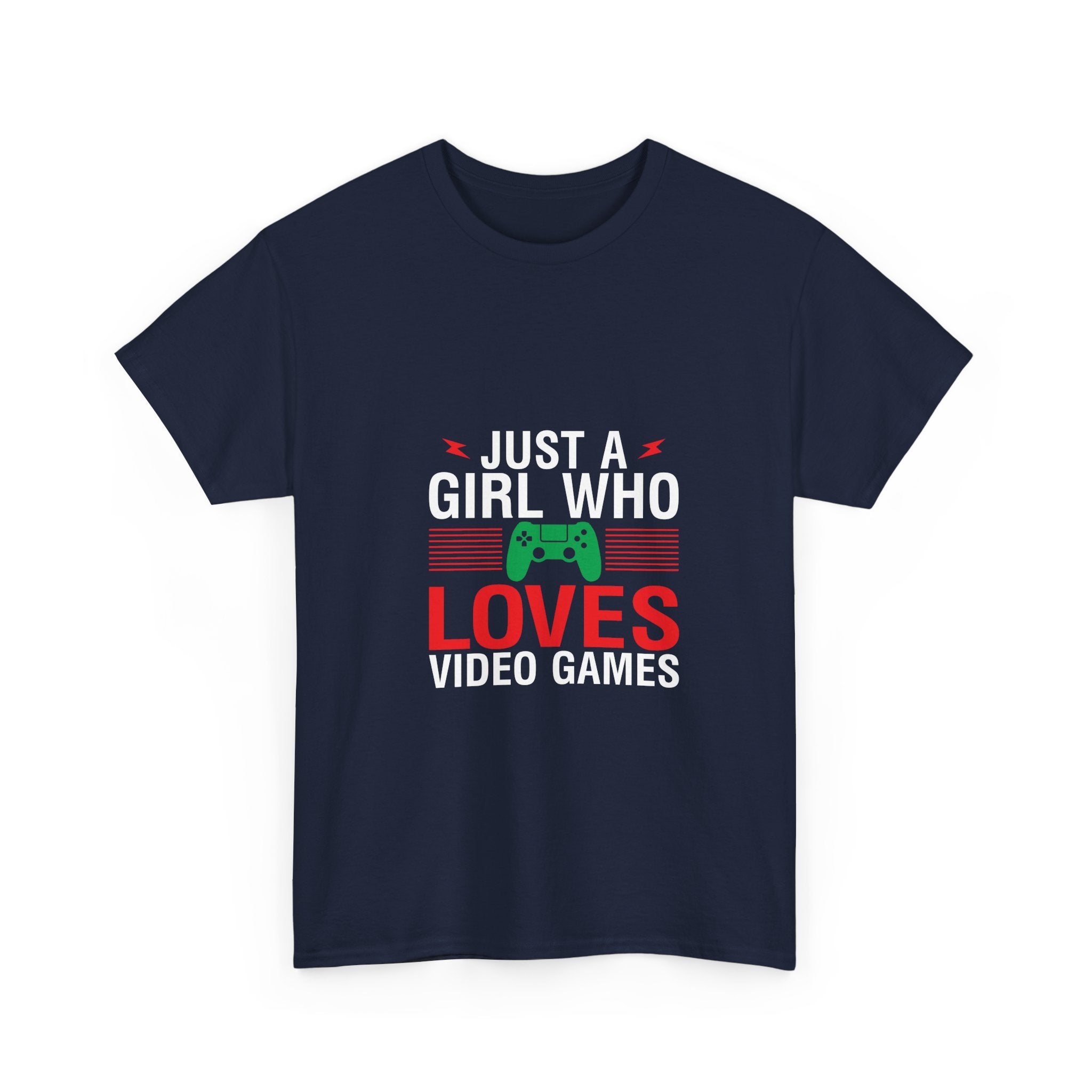 Gamer Girl T-Shirt: Just A Girl Who Loves Video Games