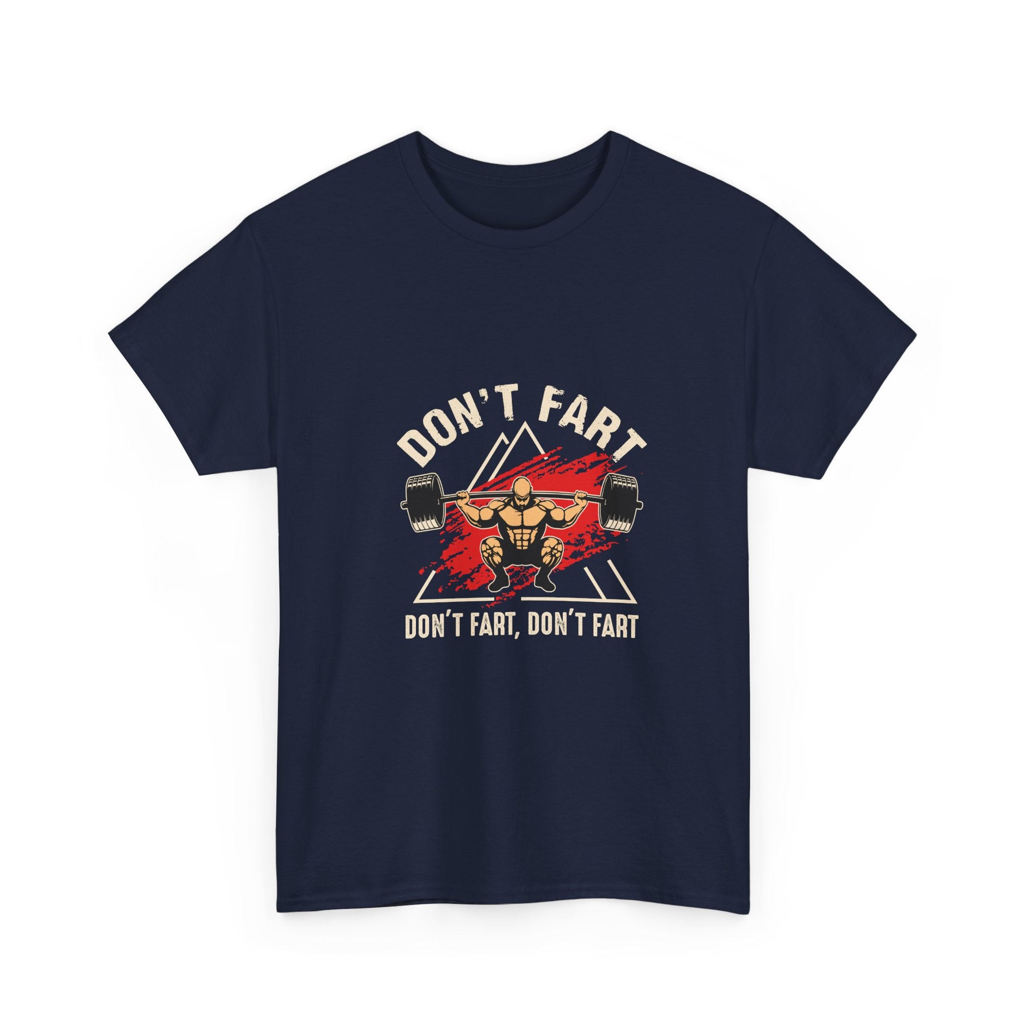 Don't Fart Weightlifting T-Shirt